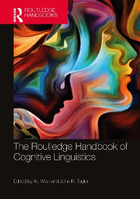 The Routledge Handbook of Cognitive Linguistics by Wen Xu