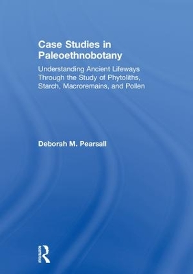 Case Studies in Paleoethnobotany book