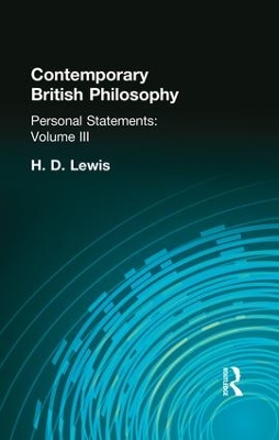 Contemporary British Philosophy by H D Lewis