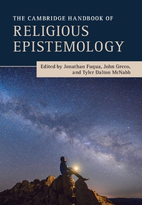 The Cambridge Handbook of Religious Epistemology book