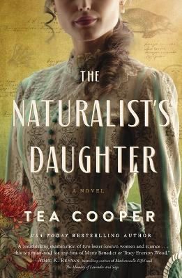 The The Naturalist's Daughter by Tea Cooper