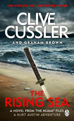 The Rising Sea: NUMA Files #15 by Clive Cussler