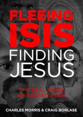 Fleeing Isis, Finding Jesus book