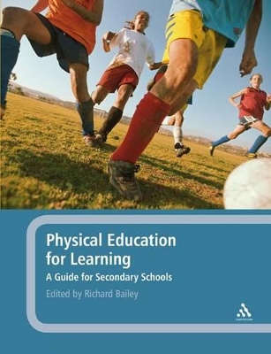 Physical Education for Learning by Professor Richard Bailey