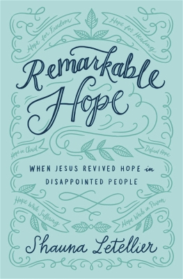 Remarkable Hope: When Jesus Revived Hope in Disappointed People book