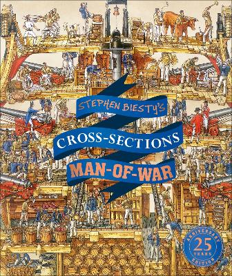 Stephen Biesty's Cross-Sections Man-of-War by Stephen Biesty