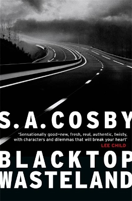 Blacktop Wasteland: the acclaimed and award-winning crime hit of the year by S. A. Cosby