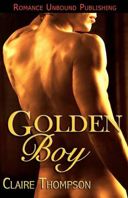 Golden Boy by Claire Thompson