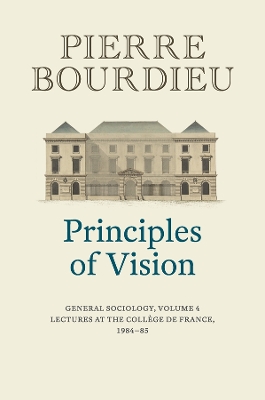 Principles of Vision: General Sociology, Volume 4 book