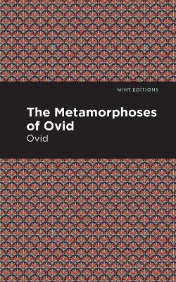 The Metamorphoses of Ovid by Ovid