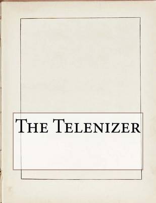 The The Telenizer by MS Don Thompson