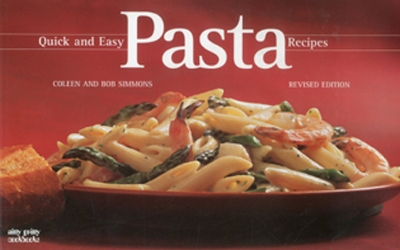 Quick And Easy Pasta Recipes by Coleen Simmons