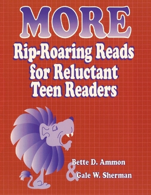 More Rip-Roaring Reads for Reluctant Teen Readers book