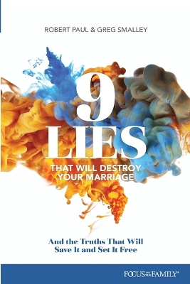 9 Lies That Will Destroy Your Marriage book