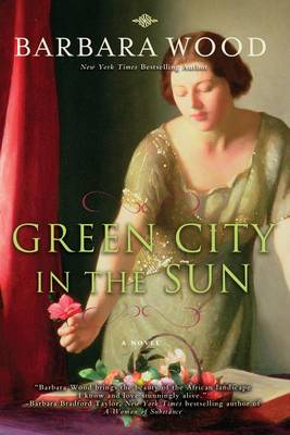 Green City in the Sun by Barbara Wood