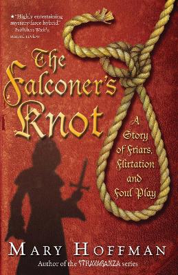 The Falconer's Knot by Mary Hoffman