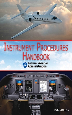 Instrument Procedures Handbook (FAA-H-8261-1A) book