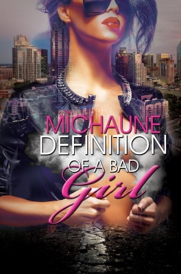 Definition Of A Bad Girl book