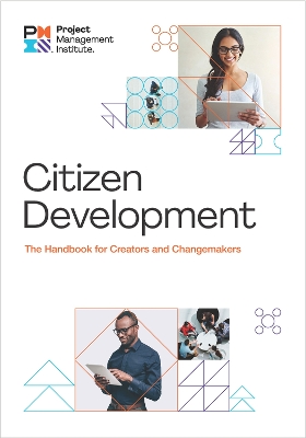 Citizen Development: The Handbook for Creators and Change Makers book