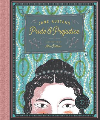 Classics Reimagined, Pride and Prejudice by Jane Austen