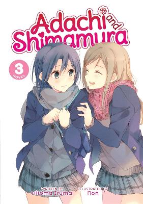 Adachi and Shimamura (Light Novel) Vol. 3 book