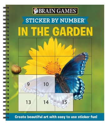 Brain Games - Sticker by Number: In the Garden (Easy - Square Stickers): Create Beautiful Art with Easy to Use Sticker Fun! book