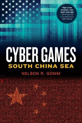 Cyber Games by Nelson R Gomm