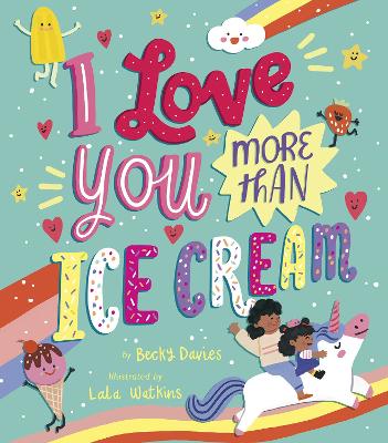 I Love You More Than Ice Cream book