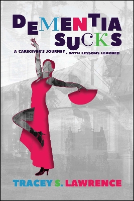 Dementia Sucks book
