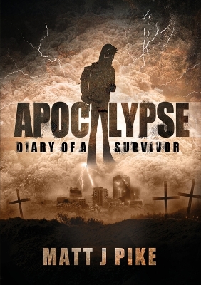 Apocalypse by Matt J Pike