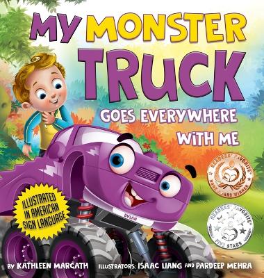 My Monster Truck Goes Everywhere with Me: Illustrated in American Sign Language book