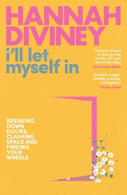 I'll Let Myself In: Breaking down doors, claiming space and finding your wheels book