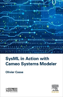 SysML in Action with Cameo Systems Modeler book