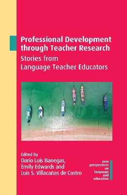 Professional Development through Teacher Research: Stories from Language Teacher Educators book