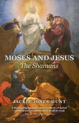 Moses and Jesus: The Shamans book