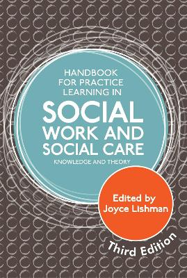 Handbook for Practice Learning in Social Work and Social Care, Third Edition book