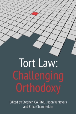 Tort Law: Challenging Orthodoxy book