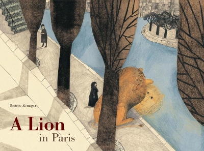 Lion in Paris by Beatrice Alemagna