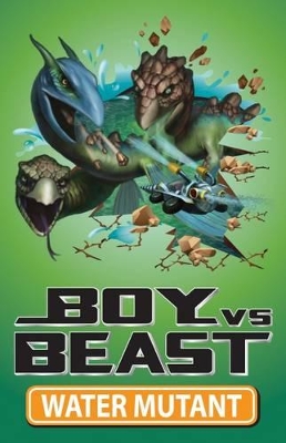 Boy v Beast: #12 Water Mutant book