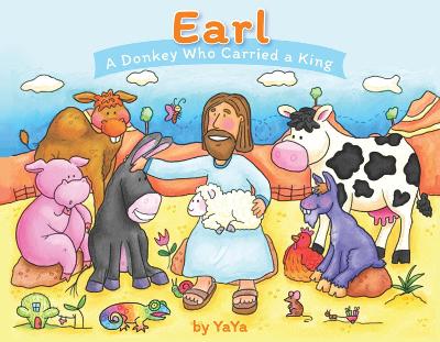 Earl: A Donkey Who Carried a King book