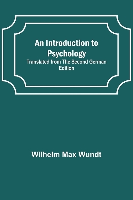 An Introduction to Psychology; Translated from the Second German Edition book