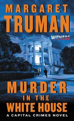 Murder in the White House book