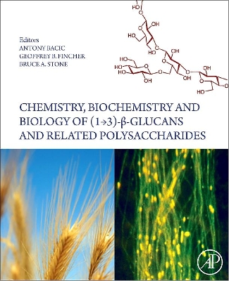 Chemistry, Biochemistry, and Biology of 1-3 Beta Glucans and Related Polysaccharides book
