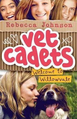 Vet Cadets: Welcome to Willowvale (BK1) book