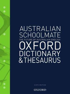 Australian Schoolmate Dictionary & Thesaurus book
