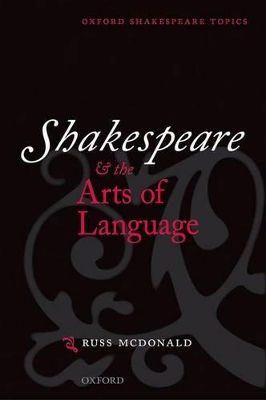 Shakespeare and the Arts of Language book