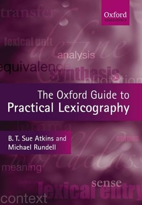 Oxford Guide to Practical Lexicography by Sue Atkins