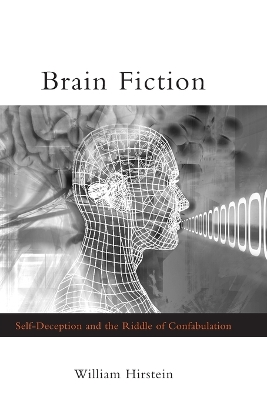 Brain Fiction by William Hirstein