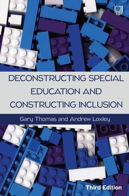 Deconstructing Special Education and Constructing Inclusion 3e book