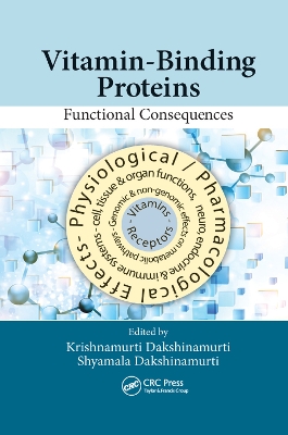 Vitamin-Binding Proteins: Functional Consequences by Krishnamurti Dakshinamurti